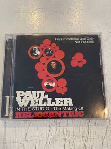 【非売品！プロモCD】Paul Weller(ポール・ウェラー)/In The Studio :TheMaking Of HELIOCENTRIC/PB-051/CD