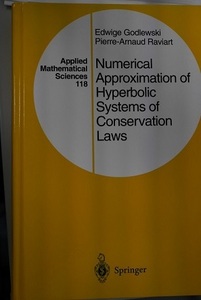 Numerical Approximation of Hyperbolic Systems of Conservation Laws, by E. Godlewski, P-A. Raviart, Springer