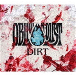 DIRT OBLIVION DUST