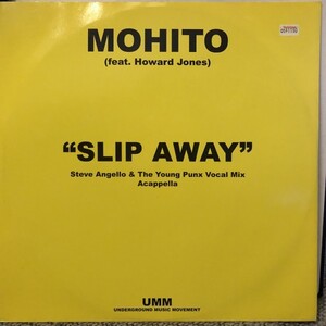 Mohito Feat. Howard Jones / Slip Away