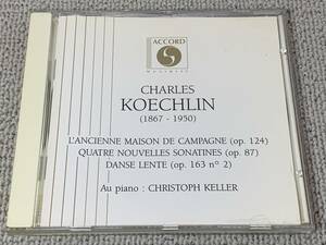 仏ACCORD シャルル・ケクラン ピアノ作品集 クリストフ・ケラー 古い田舎屋敷 ソナチネ Koechlin Piece pour Piano Christoph Keller