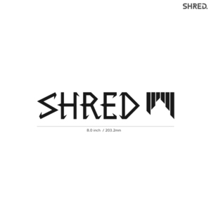 【SHRED】シュレッド★05★ダイカットステッカー★切抜きステッカー★8.0インチ★20.3cm