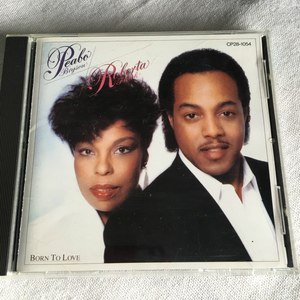 PEABO BRYSON & ROBERTA FLACK「BORN TO LOVE」＊バラードの名曲「RONIGHT, I CELEBRATE MY LOVE」を含む1983年作・デュエット・アルバム