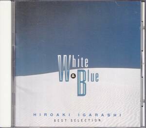 五十嵐浩晃/五十嵐浩晃 ベスト・セレクション ホワイト・アンド・ブルー White & Blue