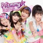 エブリバディーズ ゴナ ビー ハッピー（CD＋DVD） Prizmmy☆