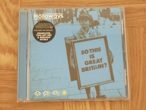 【CD】ホロウェイズ The Holloways / SO IS GREAT BRITAIN?　