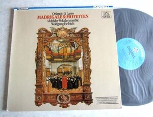 【LP】Orlando Di Lasso : Madrigale & Motetten / Alsfelder Vokalensemble, Wolfgang Helbich