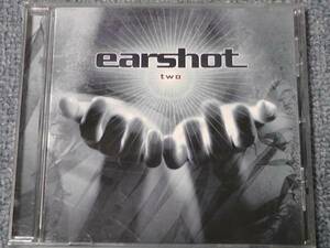 Earshot / イアーショット ～ Two 　　　　　　　　　　