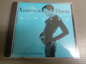 *VANESSA DAOU/ZIPLESS★CD