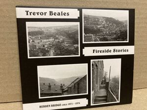 TREVOR BEALES【FIRESIDE STORIES HEBDEN BRIDGE CIRCA 1971-1974】FOLK/TRAD/ROCK/POPS/フォーク