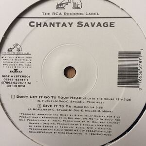 12’ Chantay Savage-Don’t Let It Go To Your Head