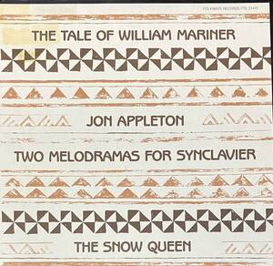 [ LP / レコード ] Jon Appleton / Two Melodramas For Synclavier ( Musique Concrete / Experimental ) Folkways Records - FTS 37470