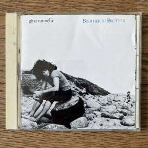 国内盤　CD Gino Vannelli Brother To Brother PCCY-10213