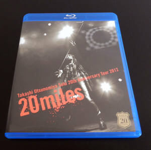 宇都宮隆 Takashi Utsunomiya Solo 20th Anniversary Tour 2012 20miles [Blu-ray]