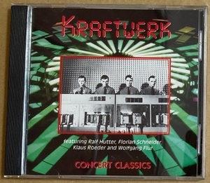 CD★KRAFTWERK 「CONCERT CLASSICS」　クラフトワーク、ライヴ盤