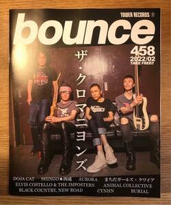 【新品】bounce 458【非売品】タワーレコード 2022年2月号 バックナンバー 音楽 ザ・クロマニヨンズ 西成 まちだガールズ エンタメ 雑誌