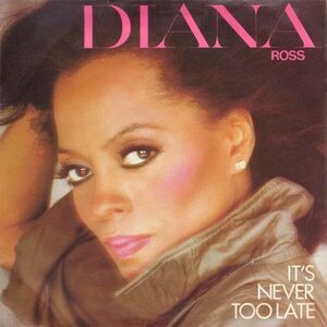 英7 Diana Ross Its Never Too Late CL256 Capitol Records /00080