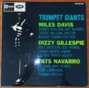 Miles Davis / Dizzy Gillespie / Fats Navarro/ Trumpet Giants/英Org./Stateside/Mono