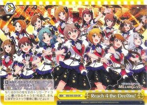 ヴァイスシュヴァルツ アイドルマスター ミリオンライブ！ Welcome to the New St@ge Reach 4 the Dre@m! CR IMS/S93-039 ミリマス