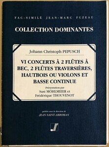 ペープシュ 6 concerts a 2 flutes a bec, 2 flutes tratersieries,Hautbois ou violons et basse continue （ファクシミリ) 輸入楽譜 洋書