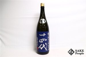 ☆1円～ 十四代 純米大吟醸 上諸白 龍の落とし子 1800ml 15度 2024.7 高木酒造 山形県