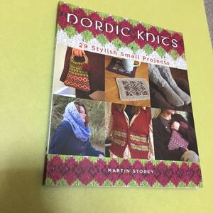 ノルディックニット編みの英語本 Nordic Knits: 25 Stylish, Small Projects