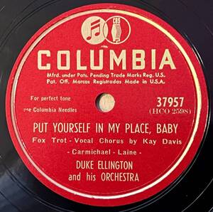 DUKE ELLINGTON AND HIS ORCH. COLUMBIA The Wildest Gal In Town/ Put Yourself In My Place, Baby 