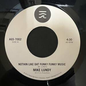 Funk Soul 45 - Mike Lundy - Nothin Like Dat Funky Funky Music / Round And Around - Aloha Got Soul - NM