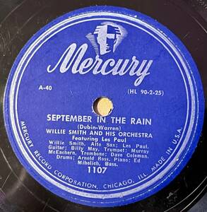 WILLIE SMITH AND HIS ORCH. MERCURY September In The Rain/ Willie, Weep For Me