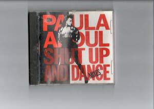 Paula Abdul/Shut Up And Dance (The Dance Mixes)