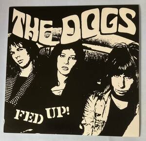 The Dogs「Fed Up!」ザ・ドッグス パンクロック 輸入レコード LP RECORD PUNK ROCK