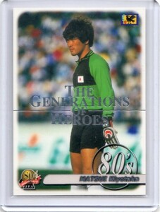 ●サッカー　カード　Vol.018　松井清隆　2001PANINI JFA THE GENERATIONS OF HEROES #41　歴代の勇者たちの足跡