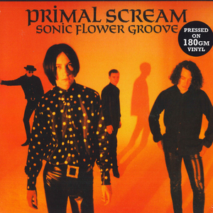 欧LP Primal Scream Sonic Flower Groove 0825646087280 Warner Music Group /00260