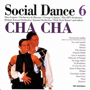 Social Dance 6- Cha Cha 【社交ダンス音楽ＣＤ】♪706