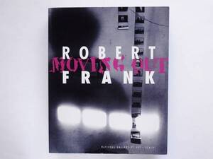 ロバート・フランク　ムーヴィング・アウト　Robert Frank Moving Out