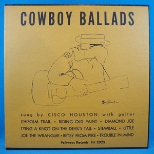 ■10インチ!1952年FOLKWAYS!★CISCO HOUSTON/COWBOY BALLADS★アコギ弾き語り!INNER付きオリジナル名盤■