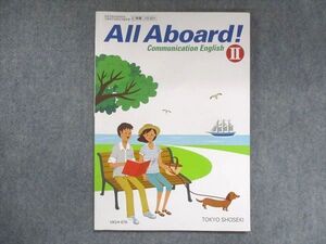 UX14-076 東京書籍 All Aboard！ Communication English II 2021 06s1C