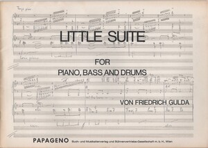 【楽譜 ピアノ ベース ドラムス】※パート譜とも F. グルダ 小組曲 Gulda, Little Suite: Piano, Bass, Drums