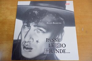 N4-262＜LP/仏盤/美盤＞Alain Bashung / Passe Le Rio Grande...