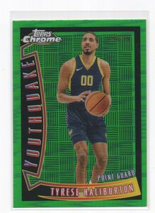 2023-24 Topps Chrome Basketball [TYRESE HALIBURTON] YOUTHQUAKE Insert Green Refractor Card 40/99 (グリーンリフラクターカード) NBA