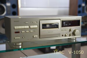 TEAC　V-1050　3ヘッドカセットデッキ　　　　　　　　（809）