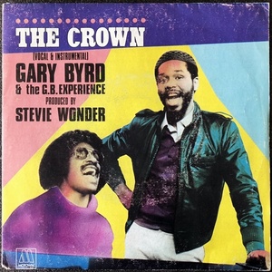 【Disco & Soul 7inch】Gary Byrd And The G.B Experience / The Crown