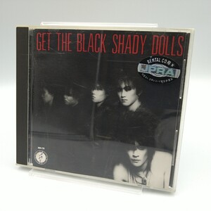 【帯付き】【レンタル落ち】GET THE BLACK/SHADY DOLLS ゲット・ザ・ブラック／シェイディー・ドールズ CD