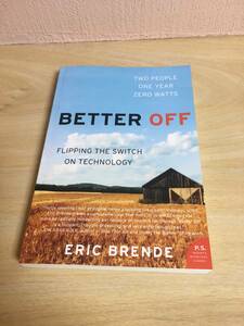 BETTER OFF ERIC BRENDE著