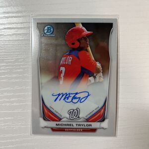 2014 Bowman Chrome Michael Taylor auto