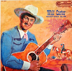 加LP Wilf Carter Montana Slim CAL527 RCA Camden /00260