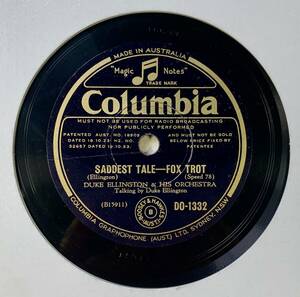 DUKE ELLINGTON AND HIS ORCHESTRA　/Saddest Tale　/Sump’n ’Bout Rhythm/ (Columbia DO-1332)　SPレコード　78 RPM (豪)