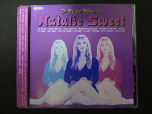 NATALIE SWEET / oh by the way...it