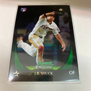 J.B.Shuck RC 2011 Bowman Chrome Draft Refractors