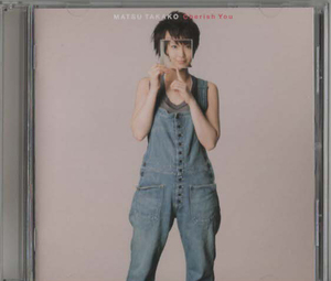 ★松たか子｜Cherish You チェリッシュ・ユー｜通常盤｜明日、春が来たら みんなひとり now and then｜BVCR-11102｜2007/04/25